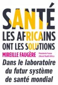 Couverture Santé : les Africains ont les solutions
