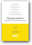 The post-covid era: towards a business reset - Courtois Thomas, De Montaudouin François, Hook Martin, Mezard Marc