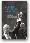 Lettres à Nelson Mandela - de Klerk Frederik Willem