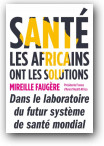 Santé : les Africains ont les solutions - Faugere Mireille