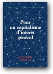 Pour un capitalisme d'intérêt général - Borello Jean-Marc