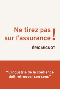 Ne tirez pas sur l'assurance