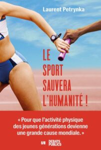 Le sport sauvera l'humanité